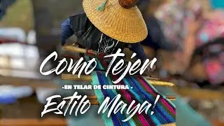 Tutorial de telar de cintura Maya! Part 1(version español)