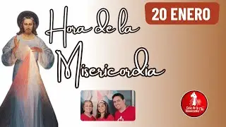 Hora de la misericordia / 20 de Enero de 2026