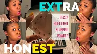 Super Extra (But Honest) First Impression | Becca Soft Light Blurring Powder