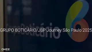 Grupo Botic&aacute;rio - JBP Journey S&atilde;o Paulo 2025