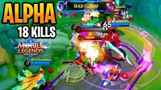 ALPHA CARRIED THE GAME 😱 18 KILLS MANIAC | MLBB RANKED
