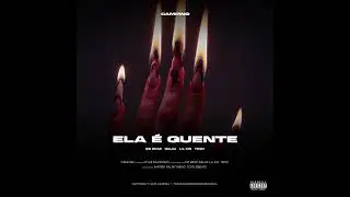Ela &eacute; Quente - MC Braz, Lil Kid 777, Pedro Trick, Dalua