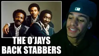 First Time Reacting to The O'Jays - 'Back Stabbers'