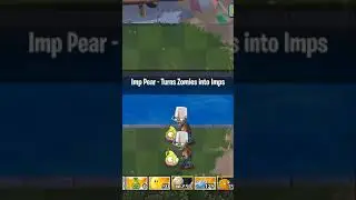 Imp Pear - New Plant in Plants vs Zombies 1 #shorts #pvzmods #pvz