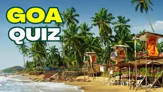 Goa Quiz | 30 GK Questions with Answers & Explanations | Indian States Quiz Series