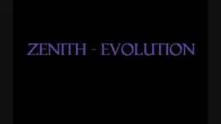 Zenith - Evolution