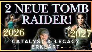 Zwei neue TOMB RAIDER Games enth&uuml;llt! Mega-Leaks & offizielle Infos | Legacy of Atlantis + Catalyst