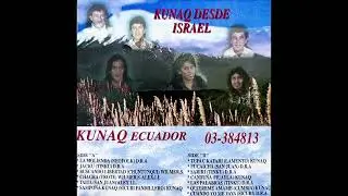 Kunaq - Kunaq Desde Israel (1994, Ecudaor Folk/Rock)