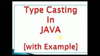 Type casting in java with example | implicit and explicit | narrowing and widening
