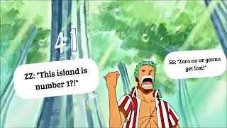 When Zoro got lost on Saboady!  One Piece Skit