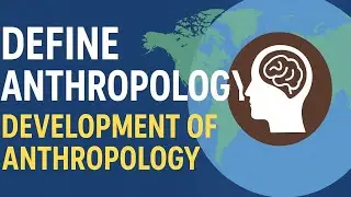 Define Anthropology & Development of Anthropology JKAS/UPSC Unit 1 Paper 1 
