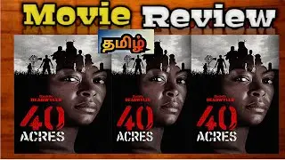 40 Acres Movie in Tamil Review | 40 Acres Movie Review | TopCini