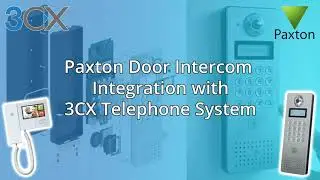 Интеграция домофона Paxton с телефонной системой 3CX