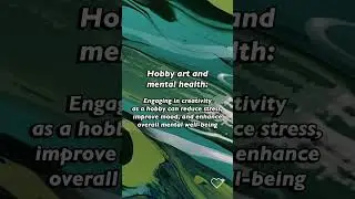 Creative hobbies and mental health #mentalhealth #diycrafts #crafting #psychology #painting