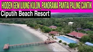 Ujung Kulon Banten Tourism | Ciputih Beach (Resort), a Stunningly Beautiful Natural Panorama in U...