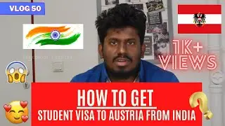 How to get a Student Visa to Austria from India |  Austria | #IngeniousTamilan | VLOG 50 😍🙏 | Eng CC