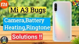 Xiaomi Mi A3 May Update Bugs and Solutions | Mi A3 Camera,Battery Draining, Heating Issue Solutions