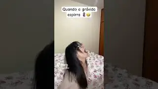 QUANDO A GR&Aacute;VIDA ESPIRRA #gravidez #maternidade #gravida