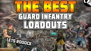 The BEST Loadouts for your Guard Infantry! | 10th Edition | Astra Militarum Tactics