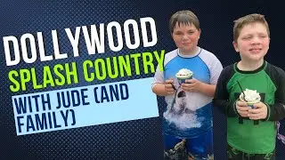 Dollywood Splash Country Trip - with the Amazing Adventures of Jude