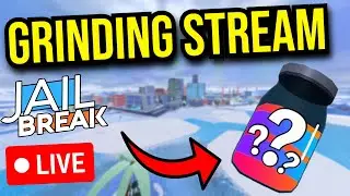 GRINDING ROBLOX JAILBREAK LIVE!