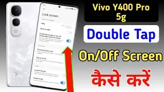 Vivo y400 pro 5g double tap on off screen / Vivo y400 pro 5g double tap turn on off screen setting