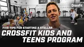 Five Tips for Starting a Stellar CrossFit Kids and Teens Program