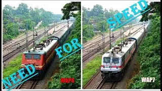 Need For Speed.... WAP 7 VS WAP 4...High Speed Action.