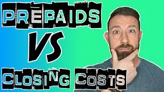 Prepaid Items Vs. Closing Costs--What'S The Difference