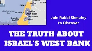 The Truth About Israel's West Bank - Tour Shomron with Rabbi Shmuley Botach