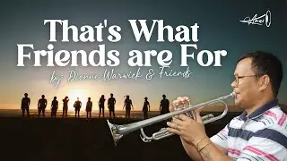 That's What Friends Are For | Dionne Warwick | Trumpet Song Cover🎺