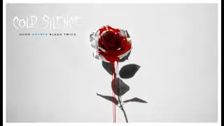 Cold Silence - Good Hearts Bleed Twice (Official Music Video)