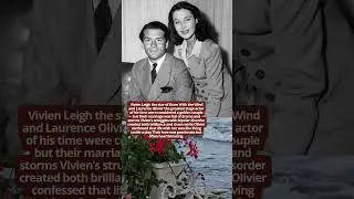 Vivien Leigh and Laurence Olivier Dramatic Duo #hollywoodbuzz #facts #vintage #movie #history