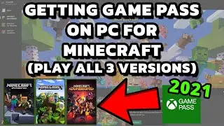 How To Get Xbox Game Pass For PC New Minecraft Launcher - Tutorial 2021 - All 3 Versions