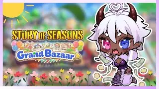 No boyfriend? Get that money instead - Story of Seasons: Grand Bazaar [Part 2]