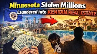 Minnesota Stolen Millions By Somalis Laundered into Kenyan Real Estate