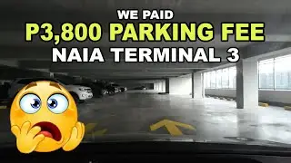 The New Expensive Parking Fee at NAIA Terminal 3