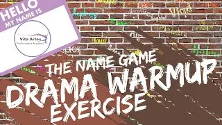 The Name Game Warmup Exercise: Drama Games For The Classroom