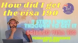 Steps I went through to get the Permanent Residence Visa 190 | Australia