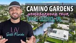 Camino Gardens in Boca Raton, FL | Neighborhood Tour