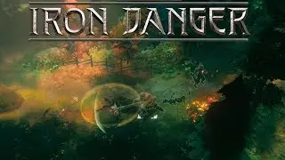 Iron Danger - First Hour of Gameplay