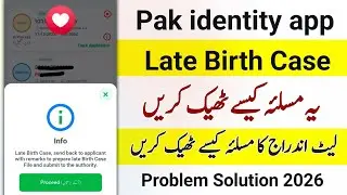 Late birth case Pak identity app | Nadra pak identity app In 2026