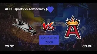 CS GO [RU]  ago vs arcy ( aristocracy )