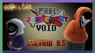 The Judgement Void: Rusty and Dusty - Preview 6.5 (Omnilovania - BIfA's Take)