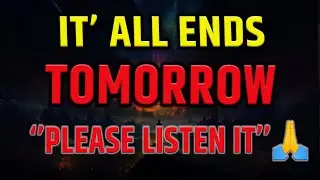 Chosen Ones It All Comes To An End Tomorrow Because Of What You’ve Done ⚠️⏳