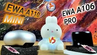 EWA A110 MINI  VS กับ  EWA A106 PRO  ( รีวิว ).