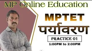 MPTET PRACTICE 01 ENVIRONMENT || MPTET VARG 03 CLASS/MPTET EVS