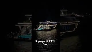 Superyacht RA11 Goa #yacht #yachtlife #goa #goacruise #cruise #cruiselife #millionaire #richlife
