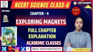 Class 6 Science | Chapter 4 Exploring Magnets - 01 | Full Explanation with Examples - VASHUDHA MA'AM
