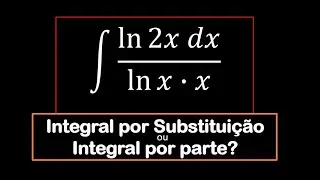 Integração por Substituição (Resolução de Exercícios)